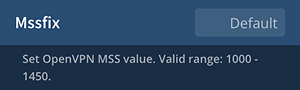 OpenVPN mssfix setting using the default value.